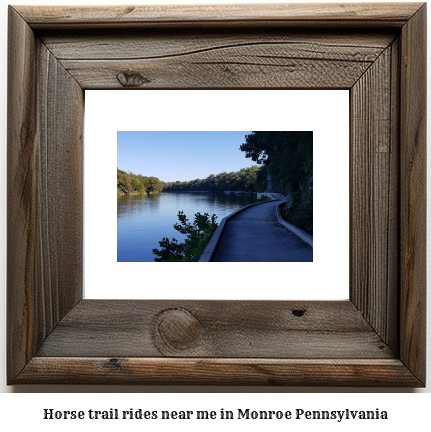 horse trail rides near me in Monroe, Pennsylvania